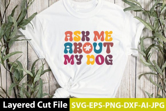 Ask Me About My Dog Retro Design