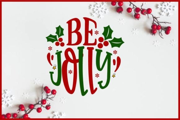 Be Jolly Christmas Round Signs Svg