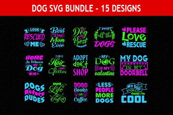DOG 15 Quotes Designs Bundle