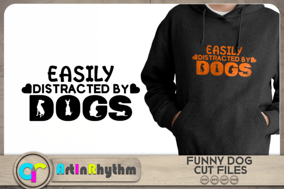 Easily Distracted by Dogs Dog Lover