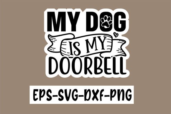 My Dog is My Doorbell Stickers